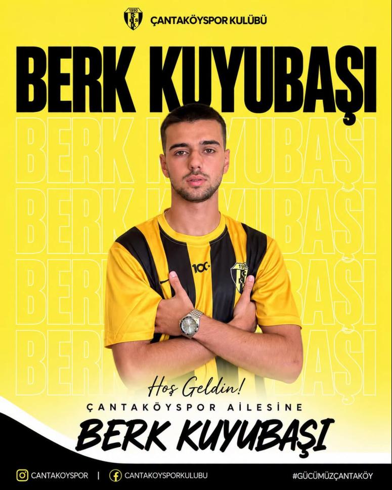BERK KUYUBAŞI ÇANTAKÖYSPOR’DA