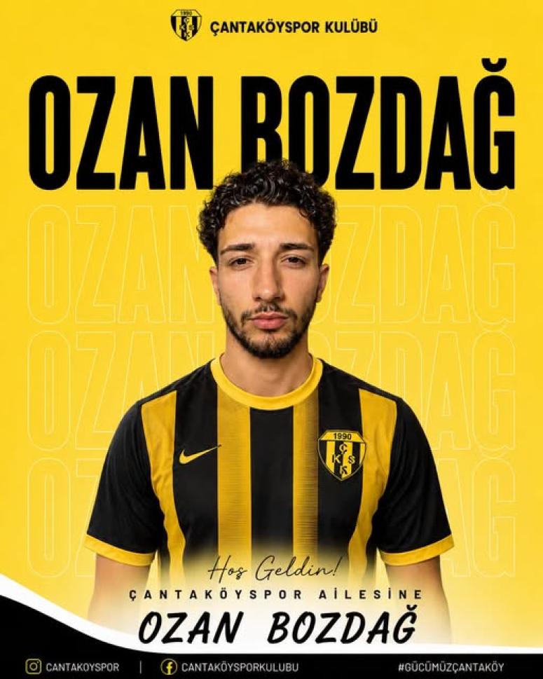OZAN BOZDAĞ, ÇANTAKÖYSPOR’DA
